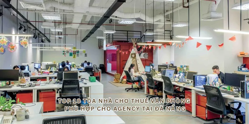 Văn Phòng Phù Hợp Cho Agency